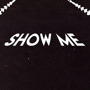 Show Me (Original Mix)
