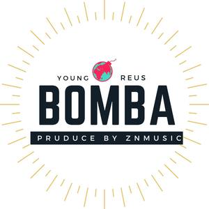 Bomba (feat. Young Reus) [Explicit]