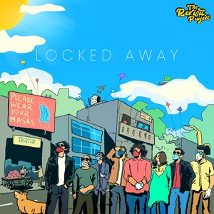 Locked Away (feat. Vrnda Dhar)