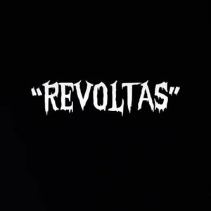 "REVOLTAS" (Explicit)