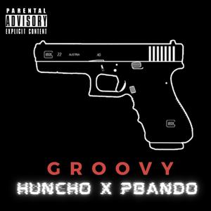 GROOVY(feat. PBando) (Explicit)