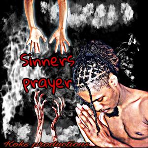 Sinner's Prayer (Explicit)