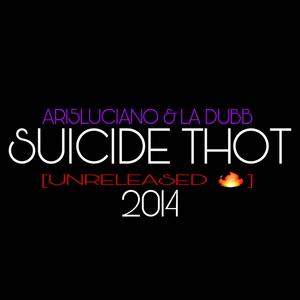 Suicidal Thot (Explicit)