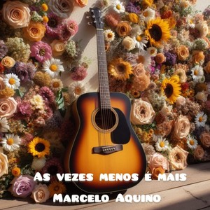 As Vezes Menos É Mais (Acoustic)