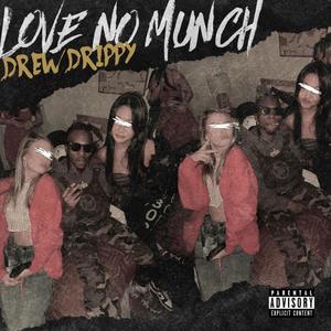 Love No Munch (Explicit)