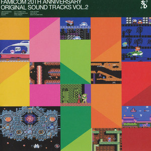 FAMICOM 20TH ANNIVERSARY ORIGINAL SOUND TRACKS VOL.2