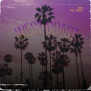 West Coast (feat. F4L T33ZY) (Explicit)
