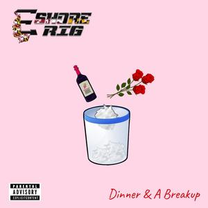 Dinner & A Breakup (Explicit)