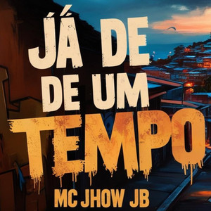 Já de um Tempo (Explicit)