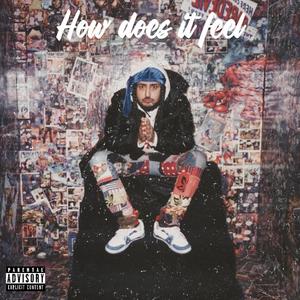 How Does It Feel (Explicit)