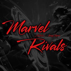 Marvel Rivals (feat. Jaayy3tymes) (Explicit)