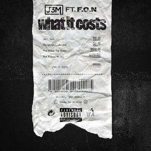 WHAT IT COSTS (feat. F.O.N) (Explicit)