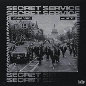 Secret Service (feat. KG.FLY) [Explicit]