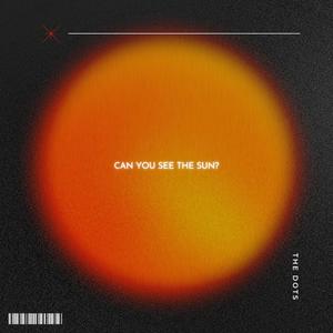 Can You See The Sun? (Explicit)