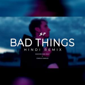 Bad Things