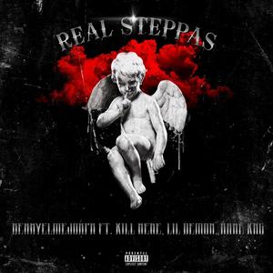 REAL STEPPAS (feat. KILL NENE, LIL DEMON & Rane KNG) [Explicit]