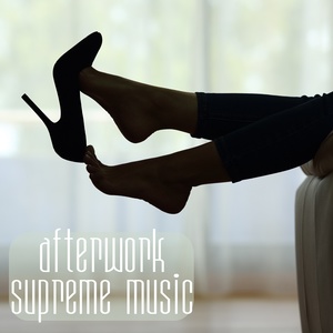 Afterwork Supreme Music