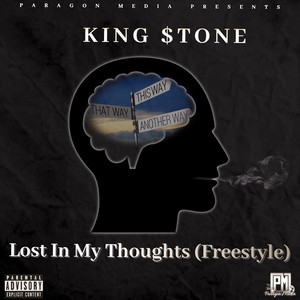 Lost In My Thoughts(Freestyle) (Explicit)