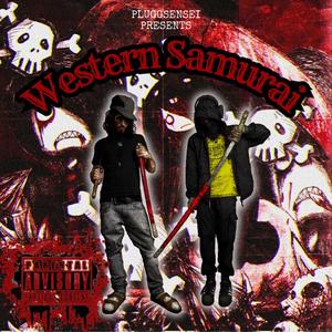 PluggSensei Presents... Western Samurai (Explicit)