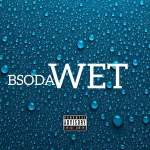 Wet (Explicit)