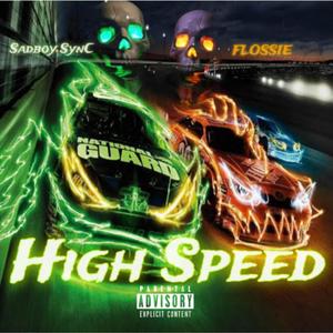 High Speed (feat. FLOSSIE) [Explicit]