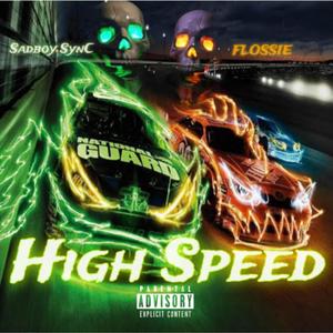 High Speed (feat. FLOSSIE) (Explicit)