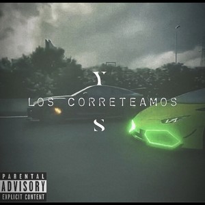 Los Correteamos (Explicit)