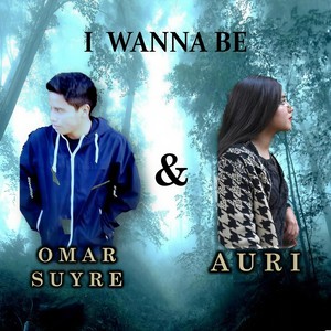 I Wanna Be(feat. Auri)