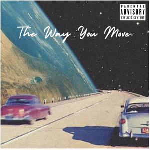 The Way you Move (Explicit)