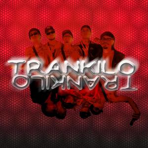 TRANKILO (feat. Zeache, Lezme, Croos Veneno, Supah & Julywach) (Explicit)
