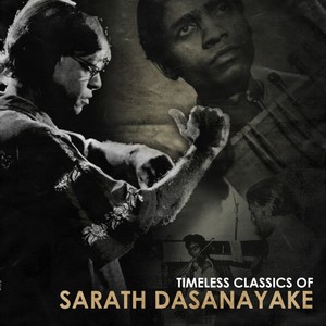 Timeless Classics of Sarath Dasanayake, Vol. 10