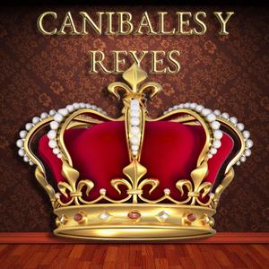 Canibales y reyes (Explicit)