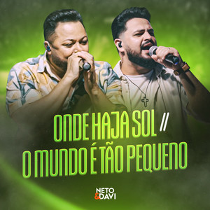 Onde Haja Sol / O Mundo É Tão Pequeno (Ao Vivo)