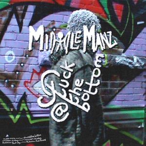 Middle Manz (Explicit)