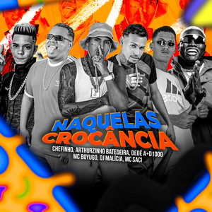 Naquelas Crocância (Explicit)