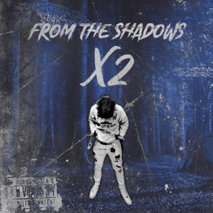 From The Shadow X2 (Explicit)