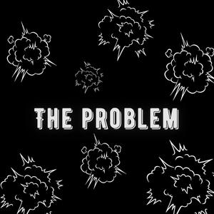 The Problem (Explicit)