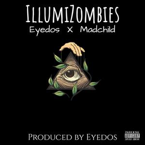 Illumizombies (feat. Machild) [Explicit]