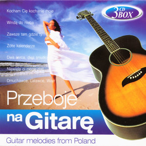 Przeboje na gitare - Guitar melodies from Poland