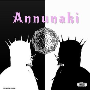 ANNUNAKI (feat. KETAMINA)