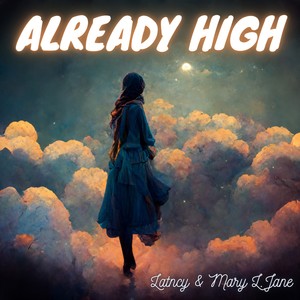 Already High (Explicit)