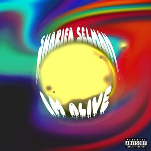 I'm alive. (freestyle) (Explicit)