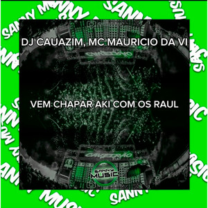 VEM CHAPAR AKI COM OS RAUL (Explicit)