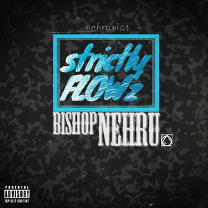 Nehruvia: strictlyFLOWz (Explicit)