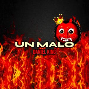 Un Malo (Explicit)