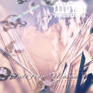 Call From Heaven (Explicit)