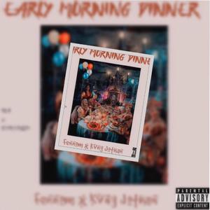 Early Morning Dinner (Explicit)