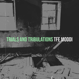 Trials and Tribulations (Explicit)