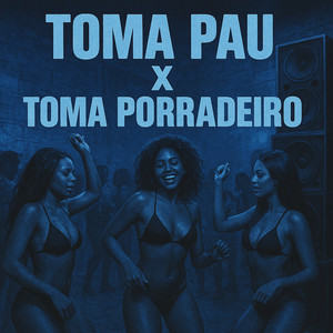 Toma Pau x Toma Porradeiro
