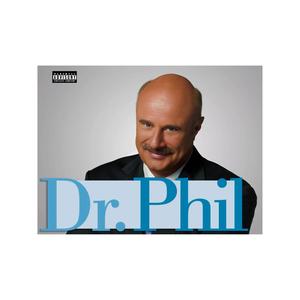 Dr. Phil (Explicit)